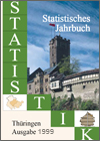 Titelbild der Veröffentlichung „Statistisches Jahrbuch Thringen, Ausgabe 1999“
