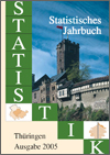 Titelbild der Veröffentlichung „Statistisches Jahrbuch Thringen, Ausgabe 2005  “