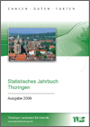 Titelbild der Veröffentlichung „Statistisches Jahrbuch Thringen, Ausgabe 2009“