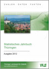 Titelbild der Veröffentlichung „Statistisches Jahrbuch Thringen, Ausgabe 2012“