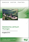 Titelbild der Veröffentlichung „Statistisches Jahrbuch Thringen, Ausgabe 2013“