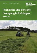 Titelbild der Veröffentlichung „Pflanzliche und tierische Erzeugung in Thringen, Ausgabe 2021“