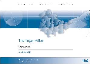 Titelbild der Veröffentlichung „Thringen-Atlas - Wirtschaft -, Ausgabe 2017 “