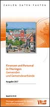 Titelbild der Veröffentlichung „Faltblatt "Finanzen und Personal in Thringen" - Gemeinden und Gemeindeverbnde -, Ausgabe 2017“